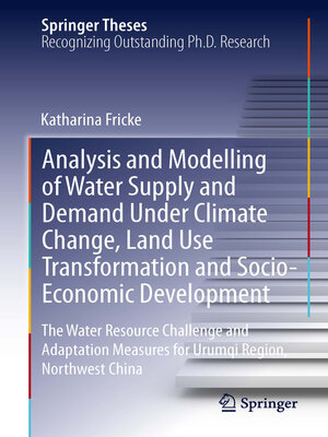 cover image of Analysis and Modelling of Water Supply and Demand Under Climate Change, Land Use Transformation and Socio-Economic Development